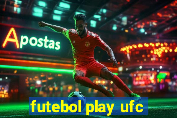 futebol play ufc